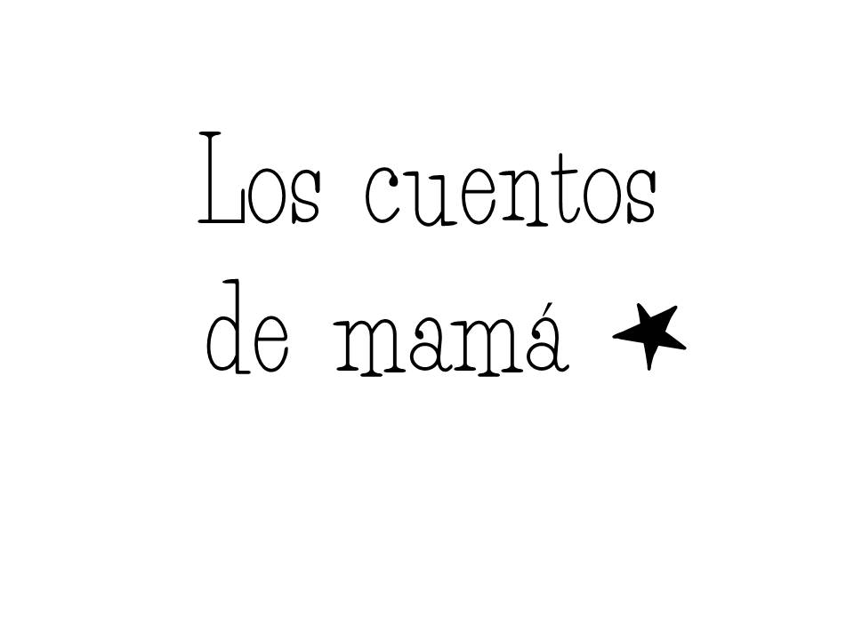 Los cuentos de Mamá