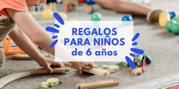 regalos para niños de 6 años
