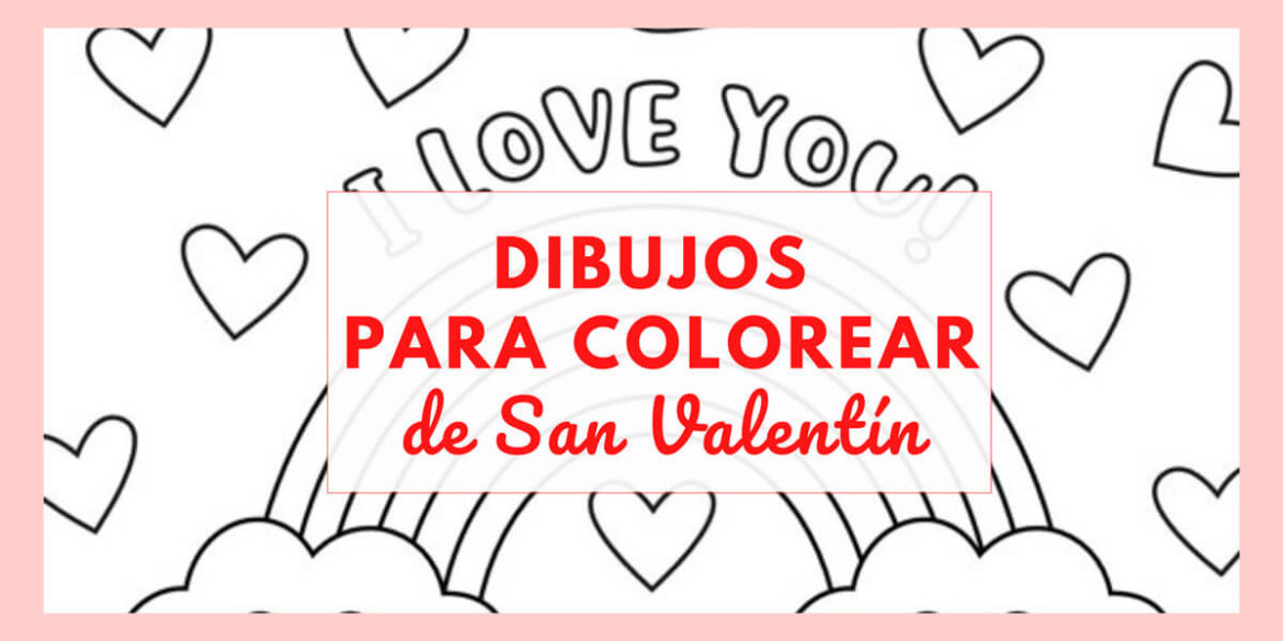 dibujos de san valentin para imprimir