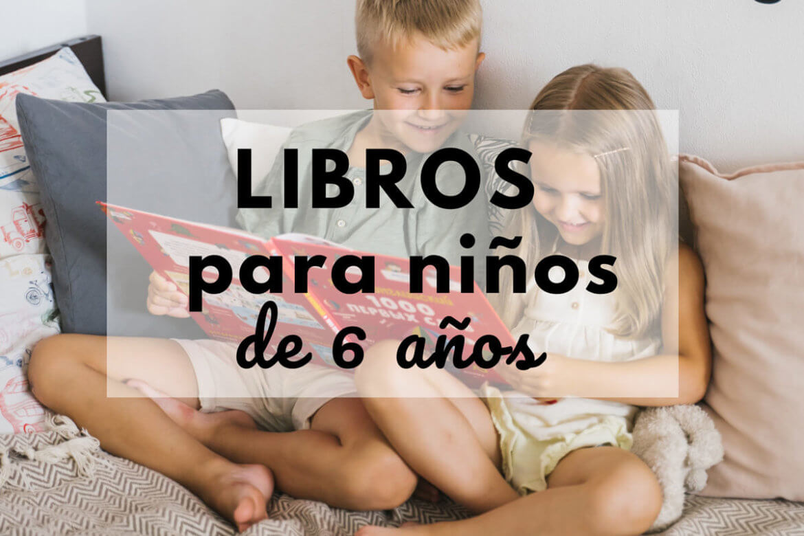 los mejores libros para niños de 6 años