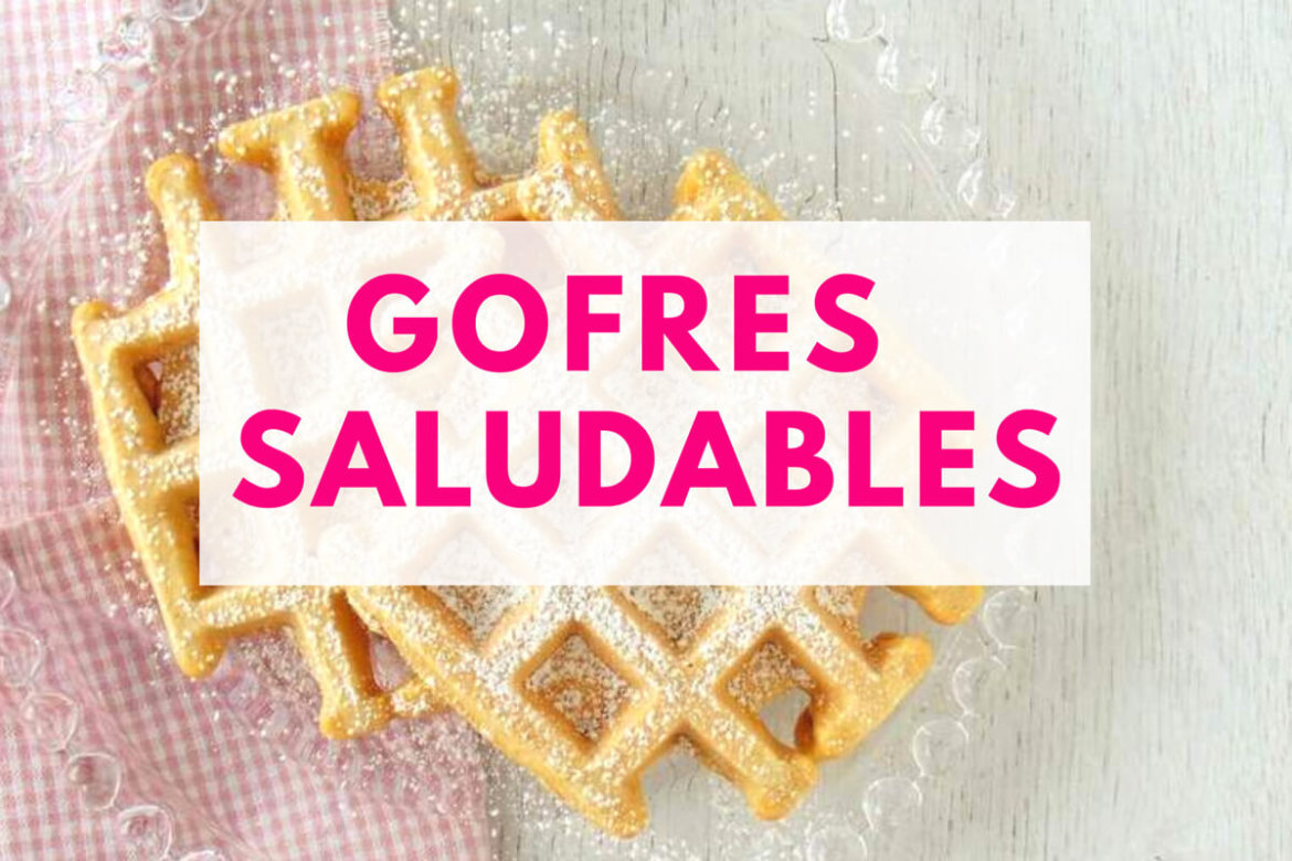 recetas de gofres saludables para niños