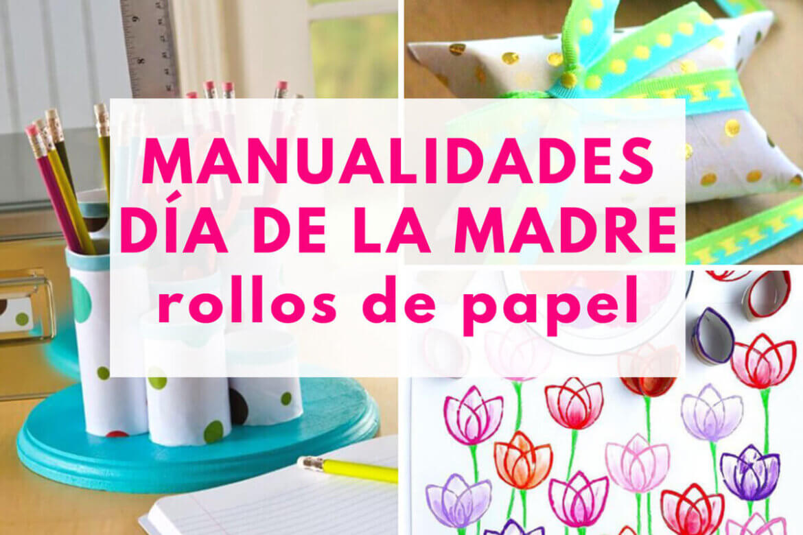 manualidades dia de la madre con rollos de papel