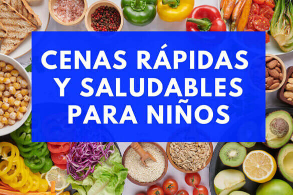 cenas rapidas y saludables para niños