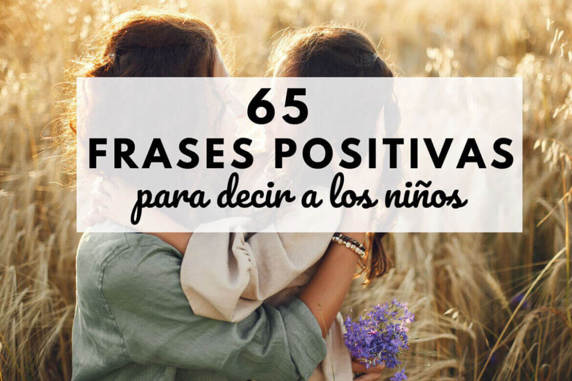frases positivas para decir a los niños