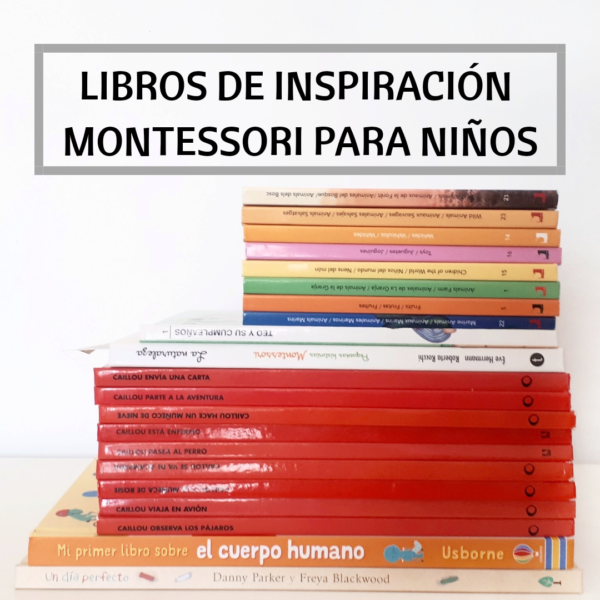 LIBROS DE INSPIRACION MONTESSORI PARA NIÑOS