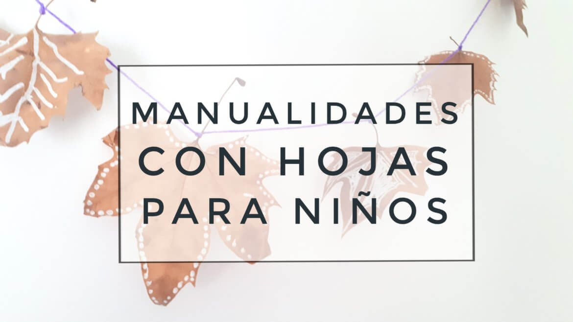 manualidades faciles con hojas para niños