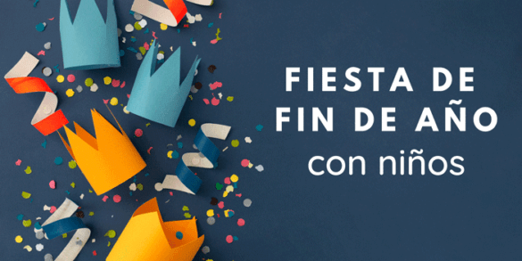 como celebrar el fin de año con n iños