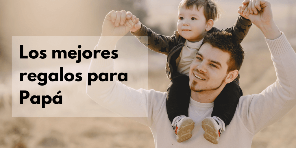 Basura puño Novedad LOS MEJORES REGALOS PARA PAPÁ | Los cuentos de Mamá