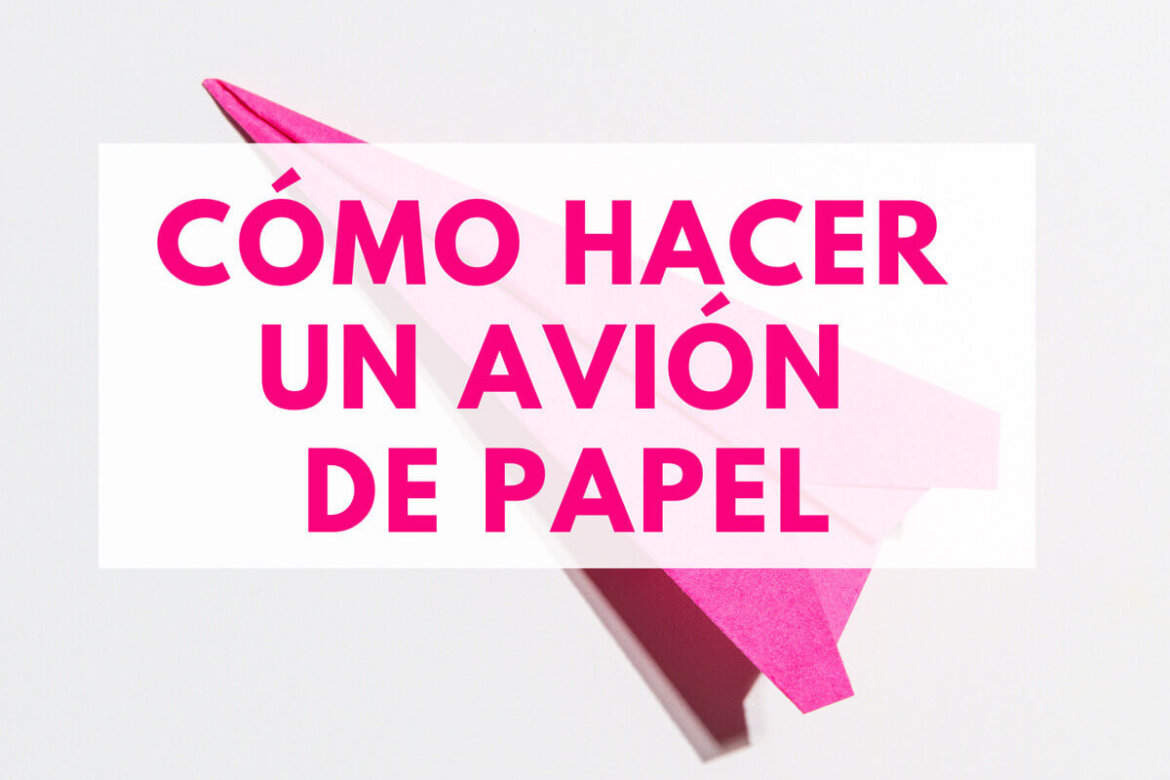 CÓMO HACER UN AVIÓN DE PAPEL 【FÁCIL PARA NIÑOS】