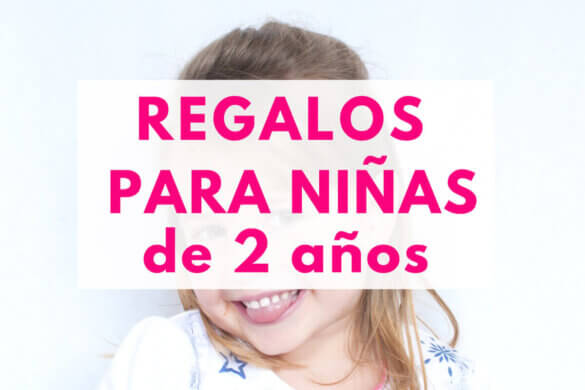 regalos para niñas de 2 años