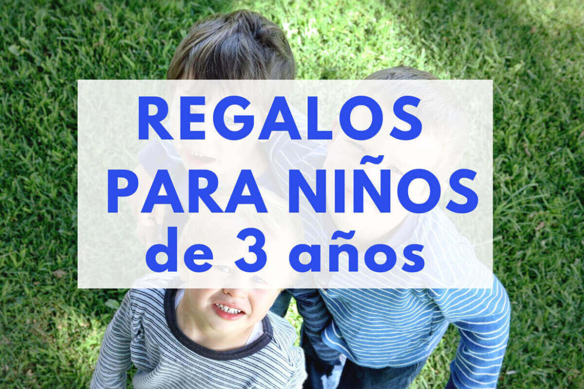 regalos para niños de 3 años