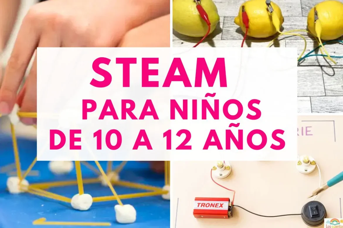 ideas de actividades steam para niños de 10 a 12 años